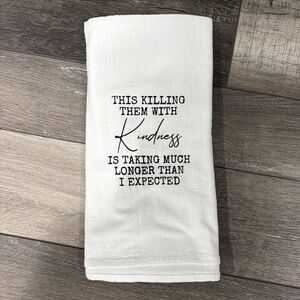 Say it with a Towel Kitchen Towel with Saying 100% Cotton CB